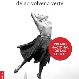 La ridícula idea de no volver a verte